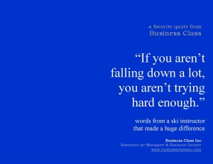 if you aren't falling - ski instructor